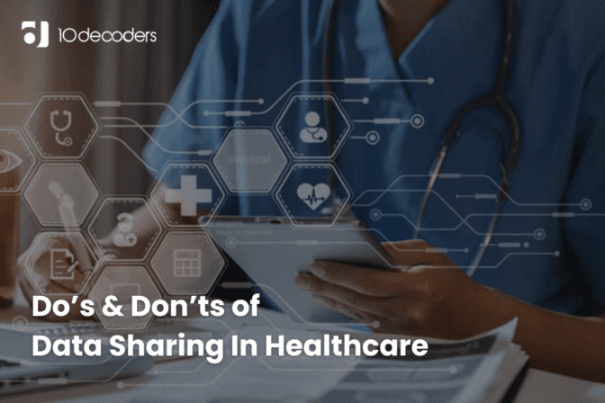 Do’s and Don’ts of Data Sharing in Healthcare