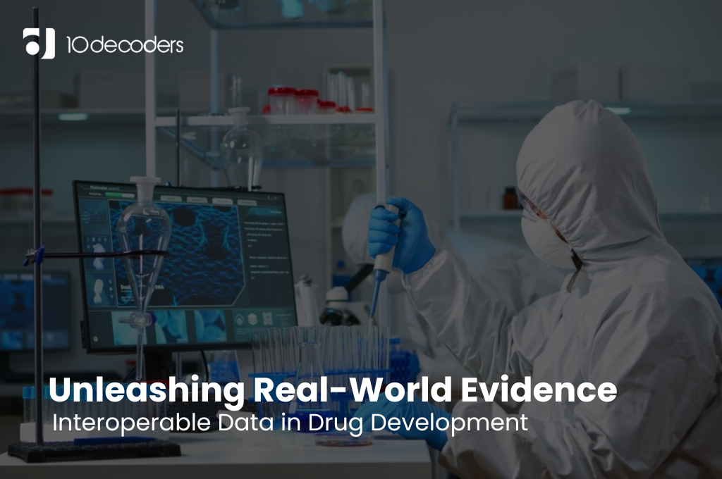 Unleashing Real-World Evidence: Interoperable Data in Drug Development