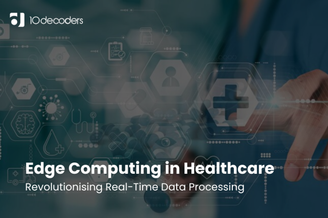 Edge Computing in Healthcare: Revolutionising Real-Time Data Processing