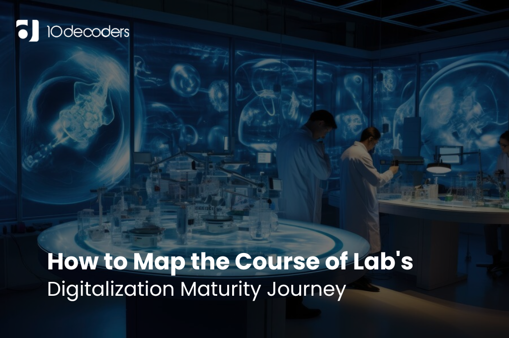 How to Map the Course of Lab's Digitalization Maturity Journey