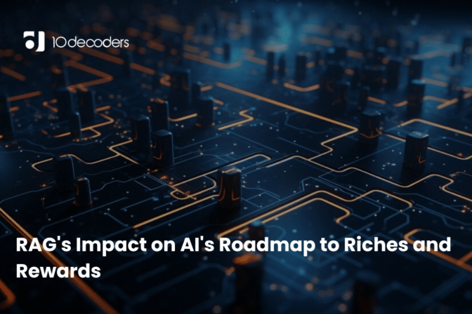 RAG’s Impact on AI’s Roadmap to Riches and Rewards