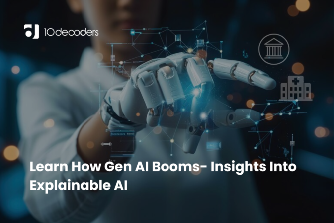 Learn How Gen AI Booms- Insights Into Explainable AI