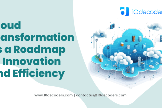 Cloud Transformation as a Roadmap to Innovation and Efficiency