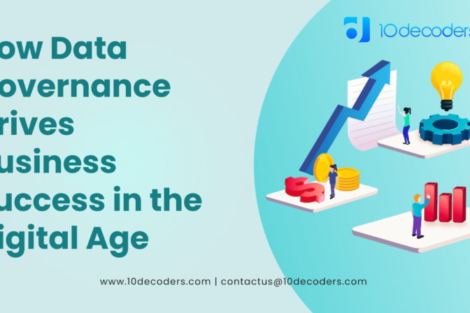 How Data Governance Drives Business Success in the Digital Age