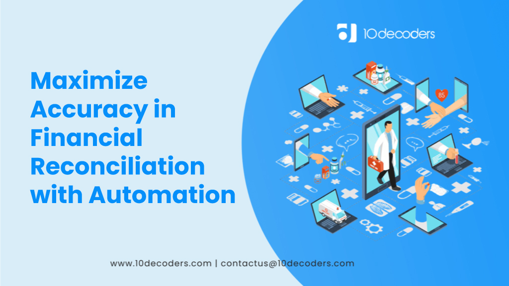 Bye-Bye, Errors! Achieve Clarity with Automated Reconciliation