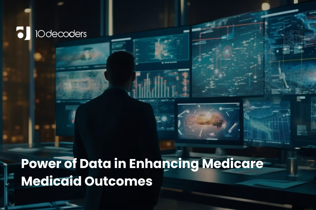 Empowering Medicare & Medicaid with Healthcare Data Analytics