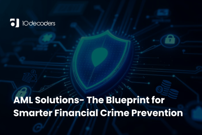 AML Solutions- The Blueprint for Smarter Financial Crime Prevention