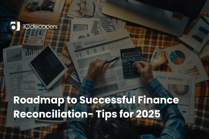 Roadmap to Successful Finance Reconciliation- Tips for 2025