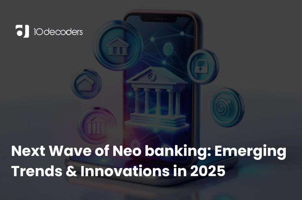 What innovations in neobanking are set to transform the future of digital finance by 2025? Check it out.