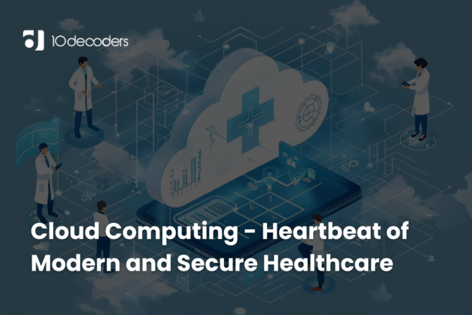 Cloud Computing- Heartbeat of Modern and Secure Healthcare