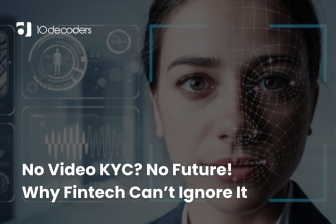 No Video KYC? No Future! Why Fintech Can’t Ignore It