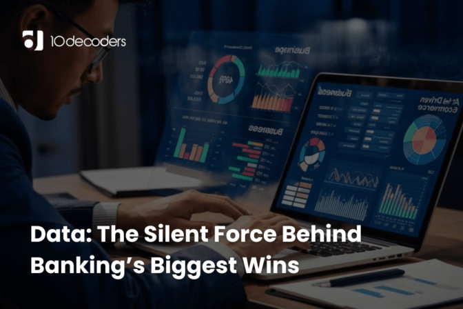 Data: The Silent Force Behind Banking’s Biggest Wins