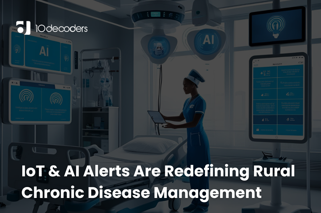 How can IoT integration and intelligent alerts help solve chronic care challenges in rural areas? Find out.